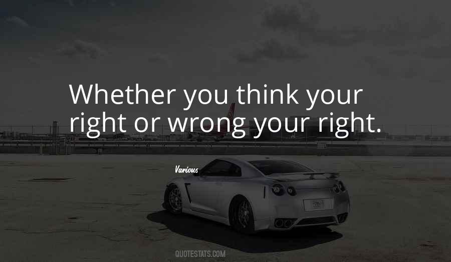 Your Right Quotes #1834841