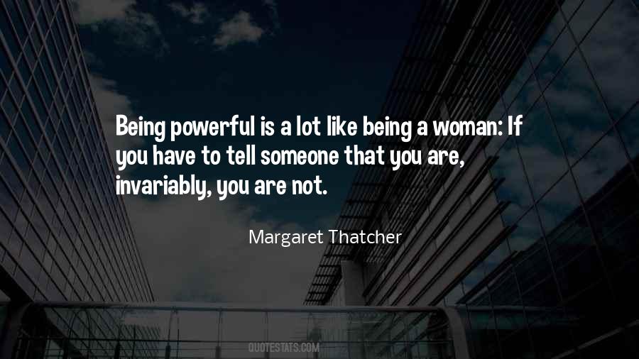 Being A Powerful Woman Quotes #1285499