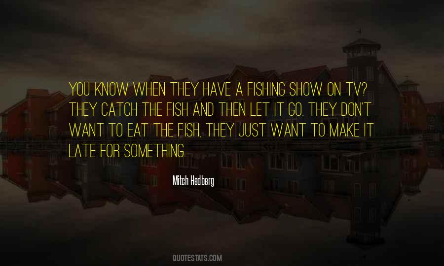 A Fishing Quotes #1570650