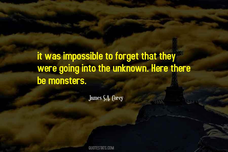 There Be Monsters Quotes #1485702