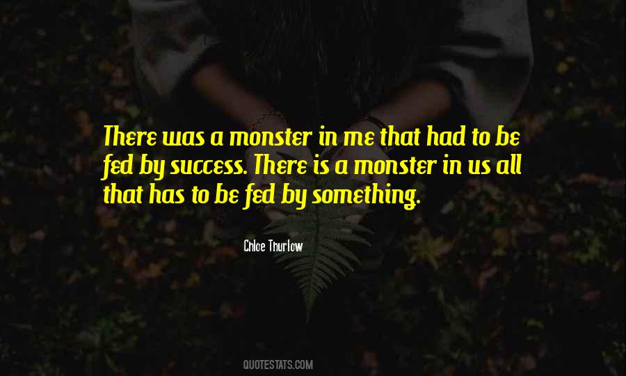 There Be Monsters Quotes #360202
