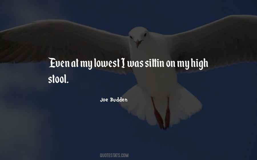 Even At My Lowest Quotes #656674