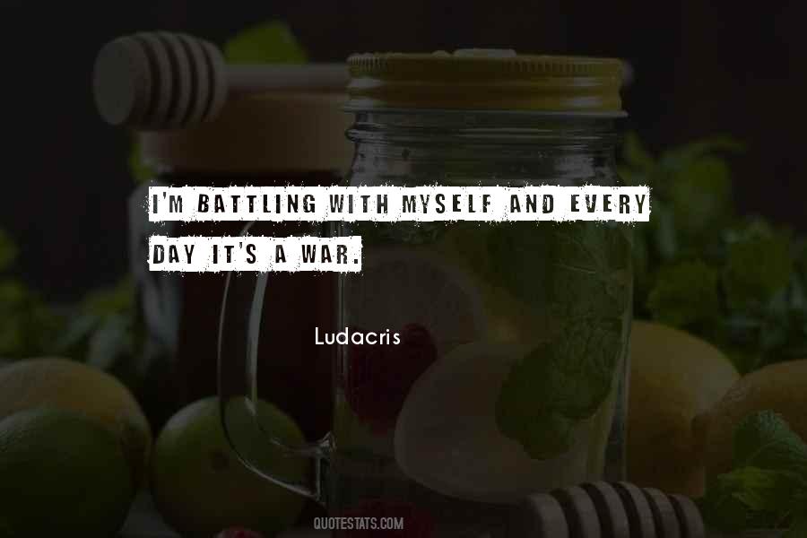 War With Myself Quotes #1295612