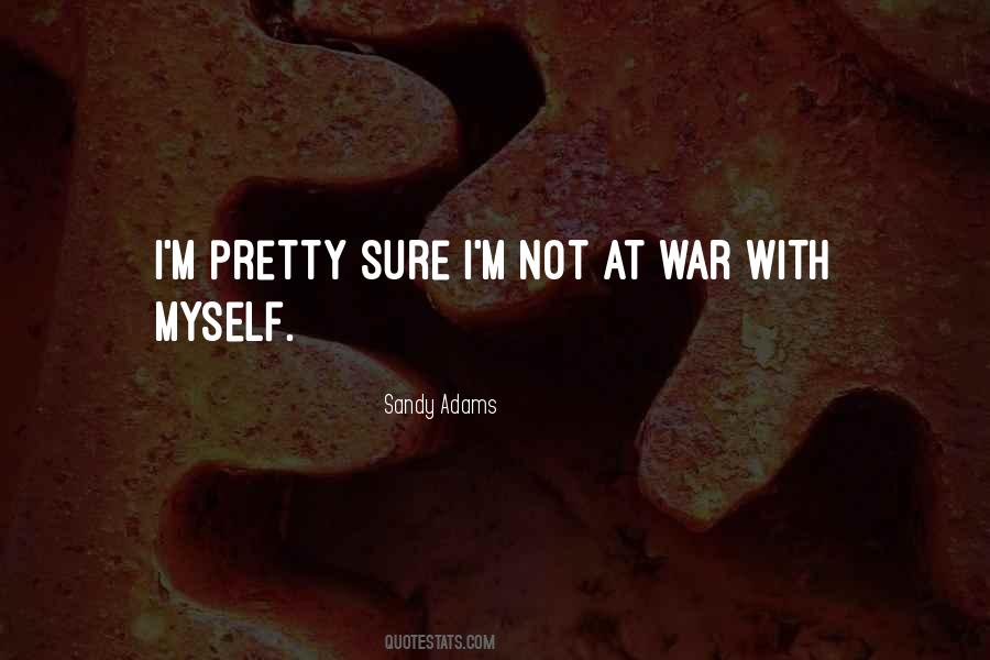 War With Myself Quotes #706710