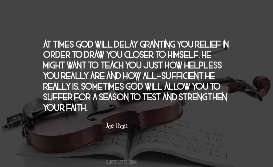 God Will Test You Quotes #288061