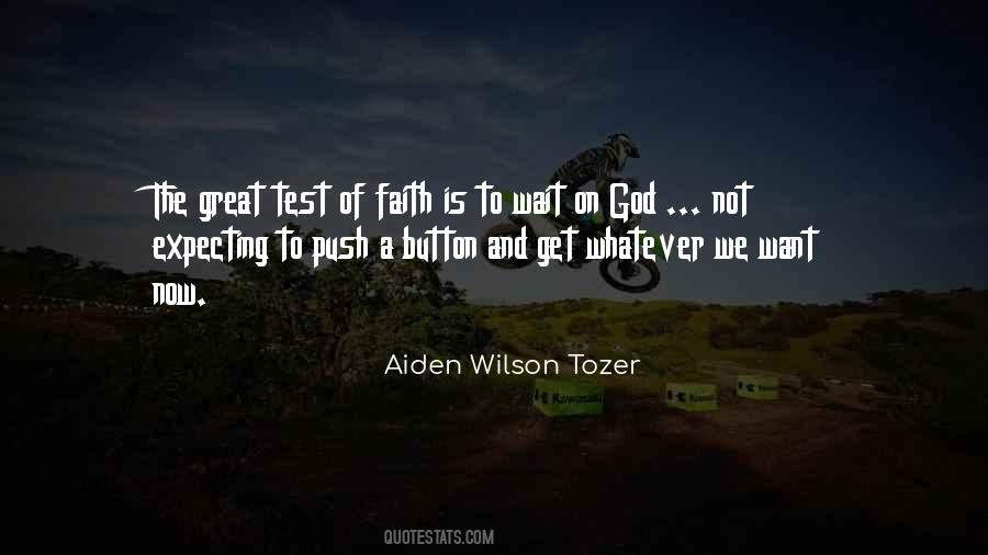 God Will Test You Quotes #428353