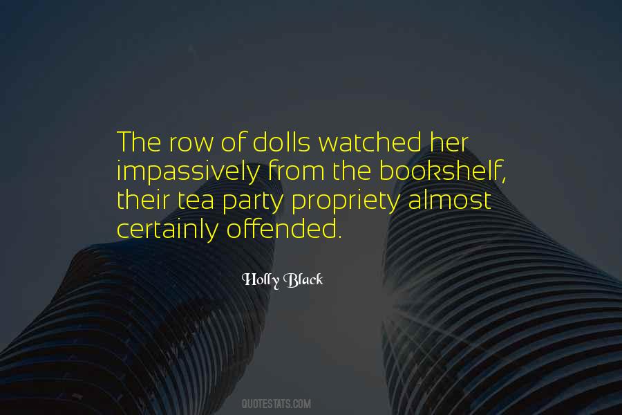 Quotes About Having A Tea Party #107819