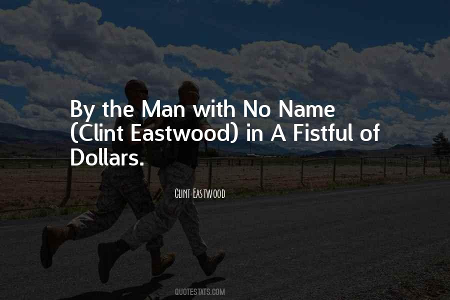 Fistful Of Dollars Quotes #1672584