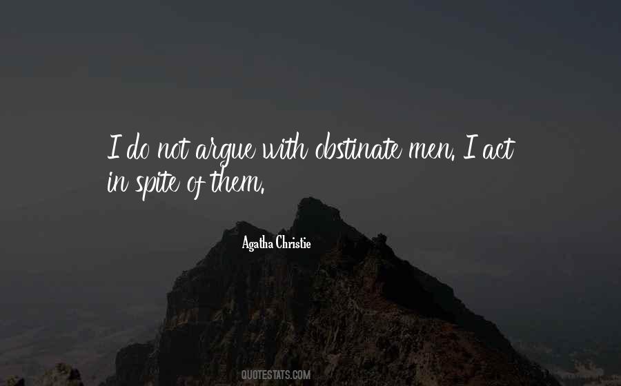 Do Not Argue Quotes #1275500