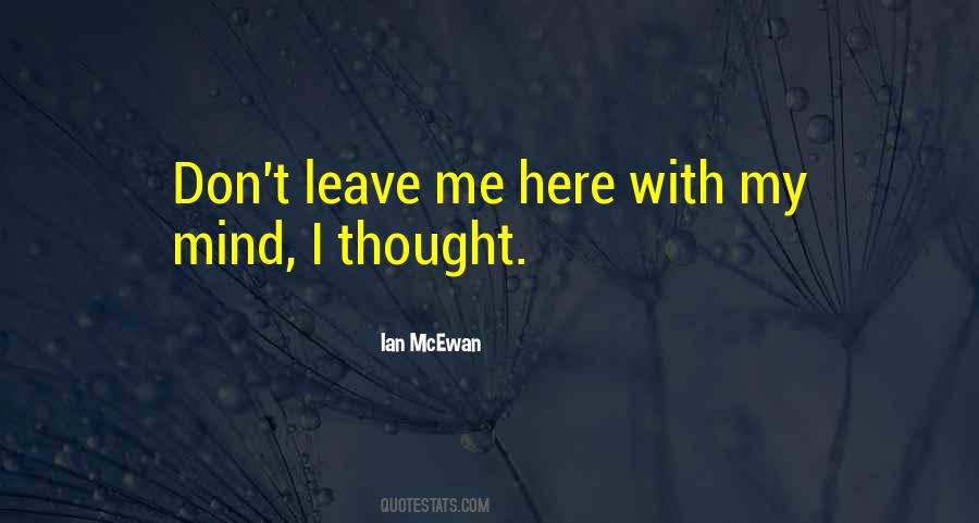 Leave Me Here Quotes #162626