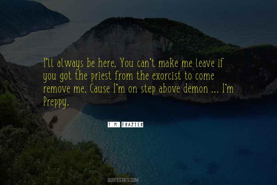 Leave Me Here Quotes #232506