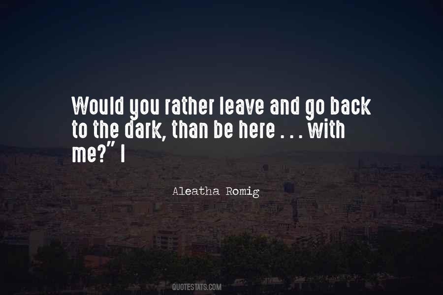 Leave Me Here Quotes #609693