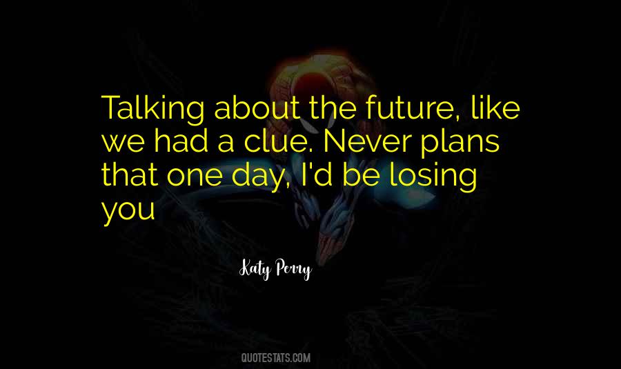 Never Losing You Quotes #1083085