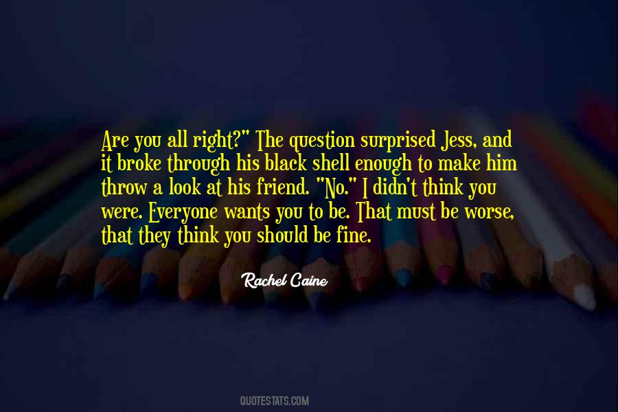 You Are Fine Quotes #1101407