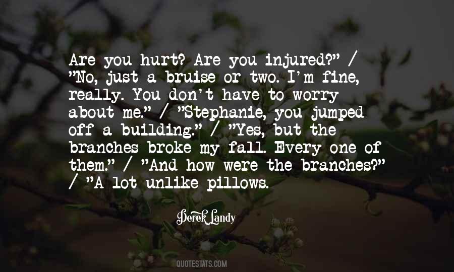 You Are Fine Quotes #1753918