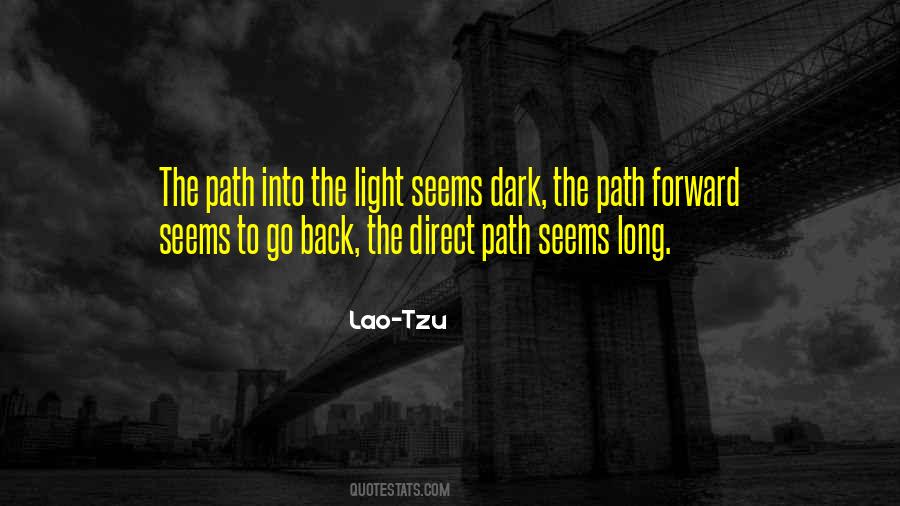 Go Into The Light Quotes #1562365