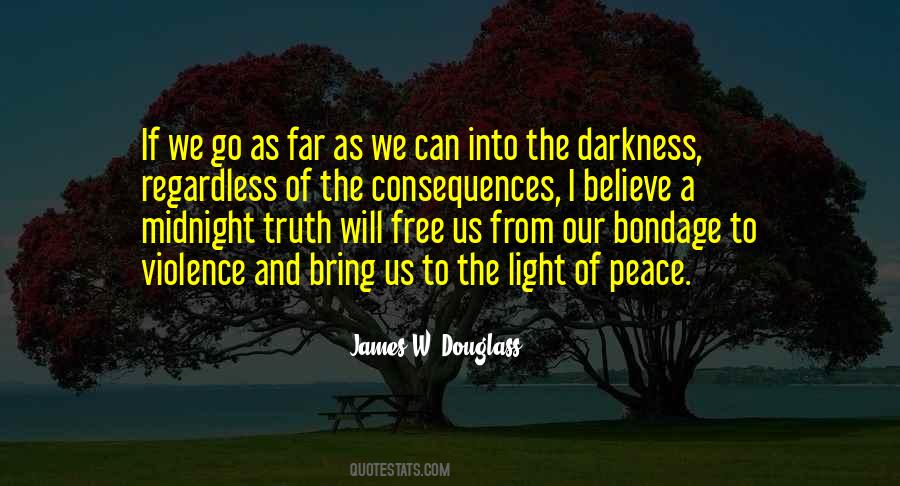 Go Into The Light Quotes #769143