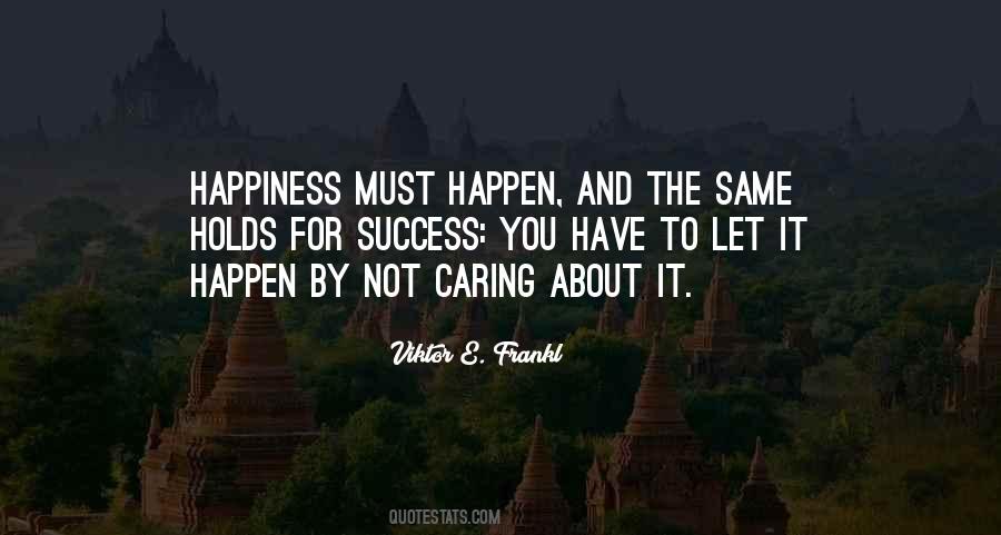 Quotes About Not Caring About It #1367535