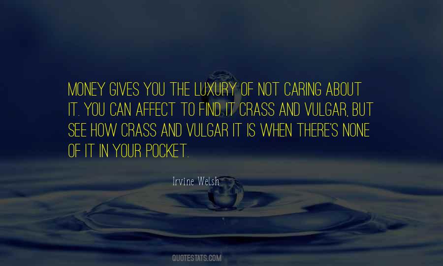 Quotes About Not Caring About It #278896