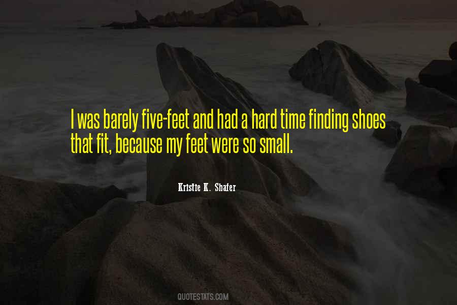 Fit My Shoes Quotes #1457070