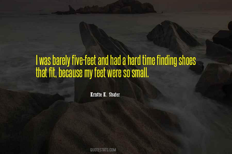 Fit My Shoes Quotes #1457070 Fit My Shoes Quotes #1457070