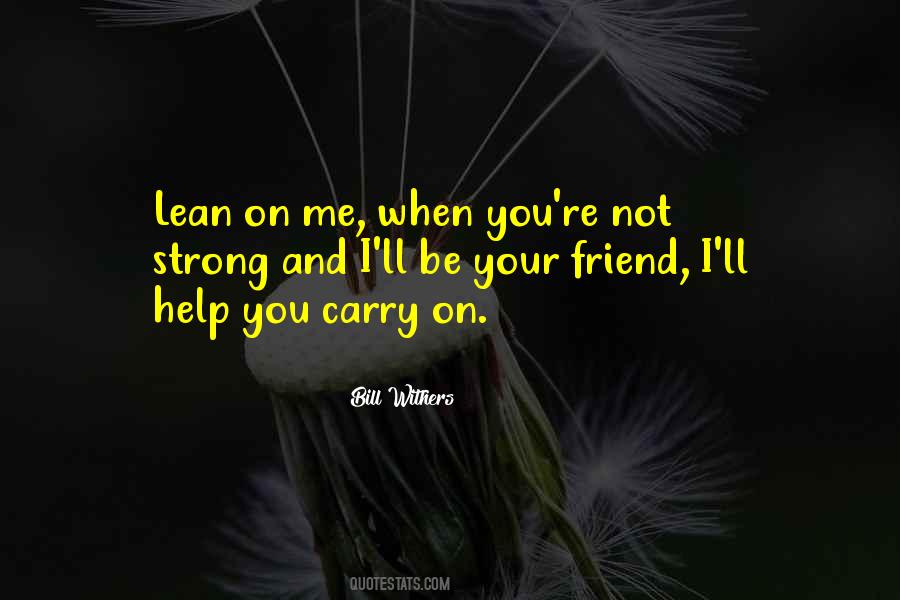 Strong Friend Quotes #1735428