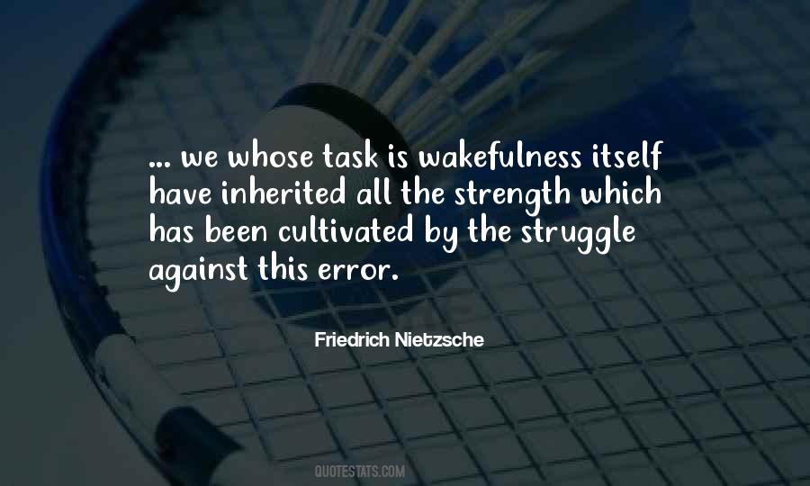 Where There Is No Struggle There Is No Strength Quotes #256347