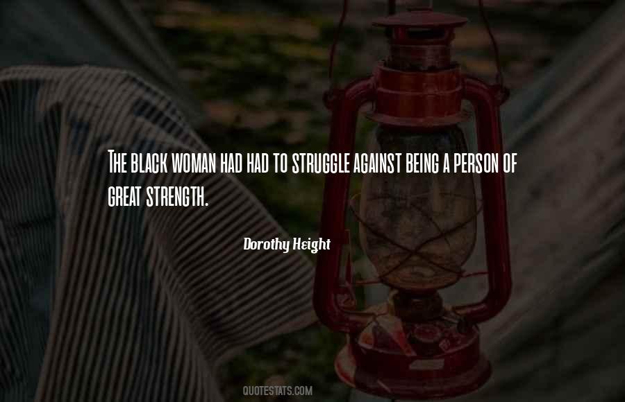 Where There Is No Struggle There Is No Strength Quotes #87793