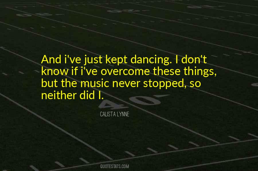The Music Never Stopped Quotes #654637