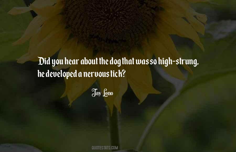 Nervous Dog Quotes #1768238