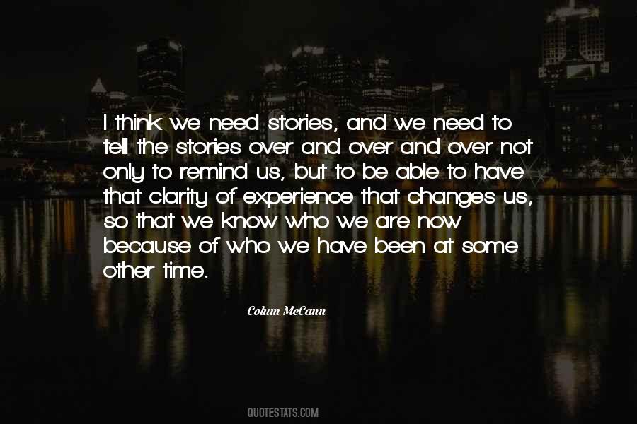 We Only Have Now Quotes #1710561
