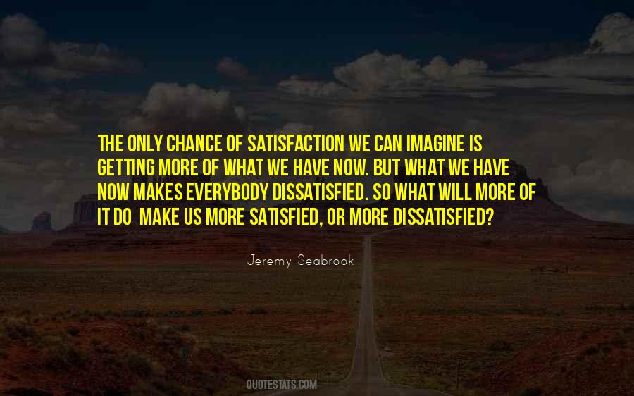 We Only Have Now Quotes #492086