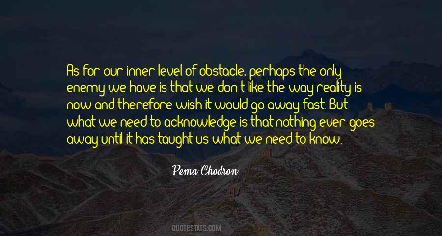 We Only Have Now Quotes #726756