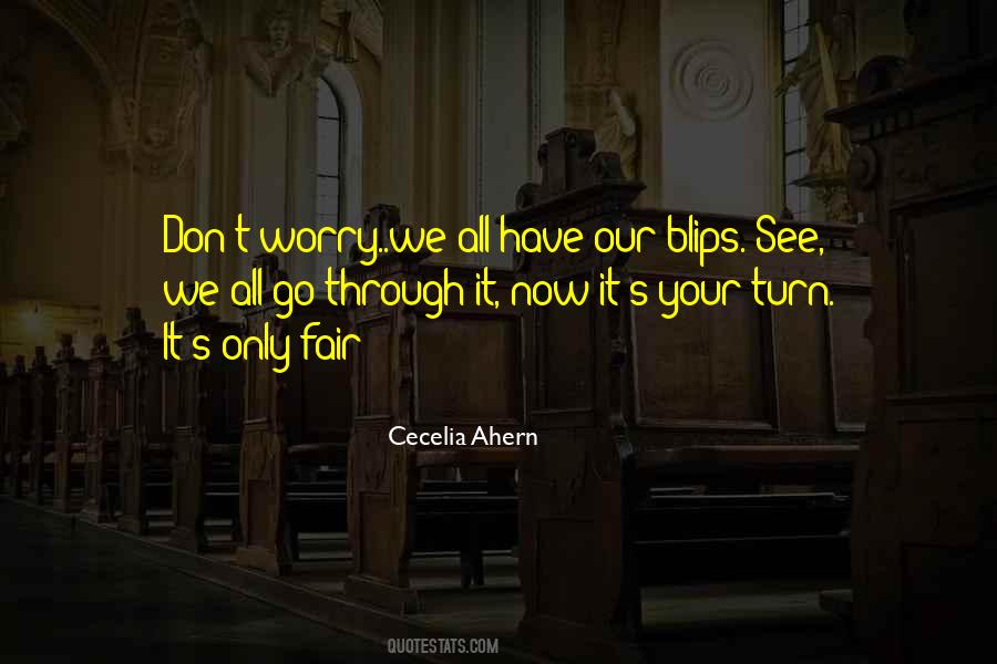 We Only Have Now Quotes #769546