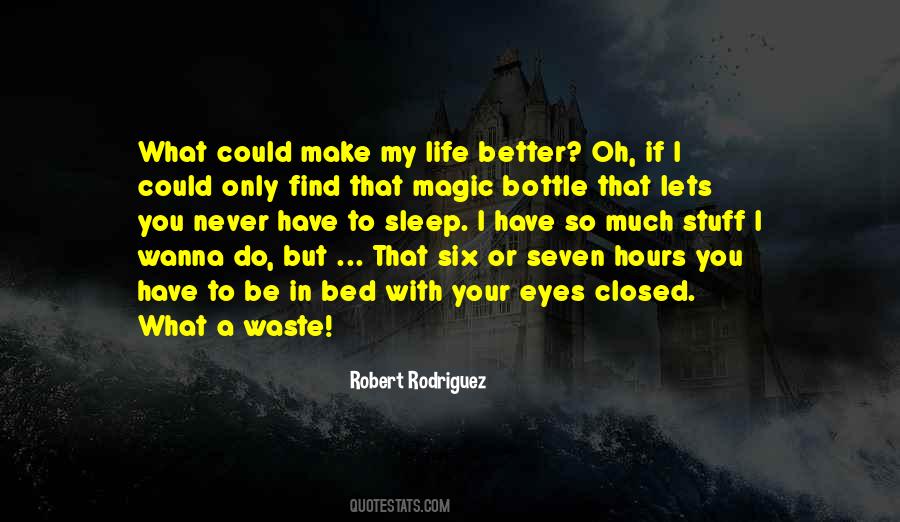 Quotes About Magic In Your Life #1016044