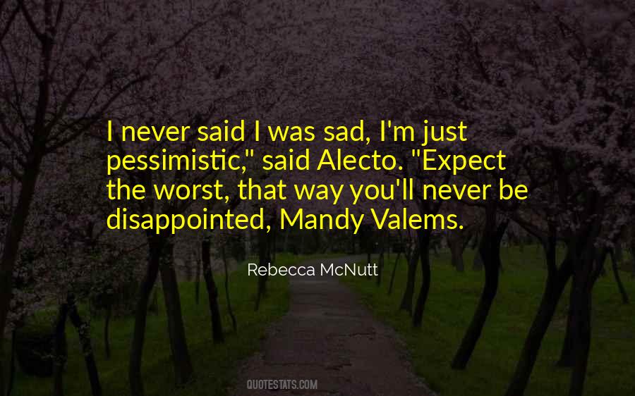I Never Expect Quotes #362042