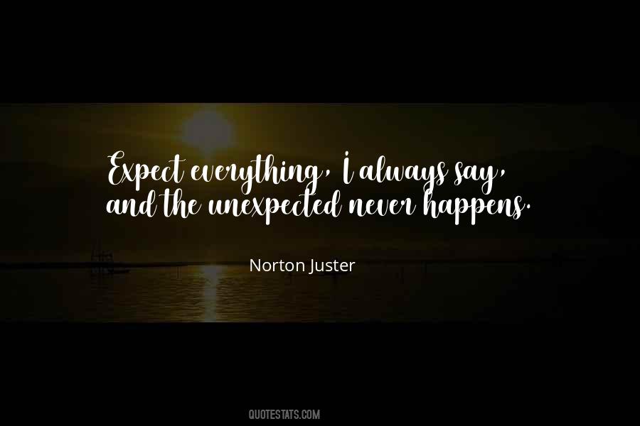 I Never Expect Quotes #773017