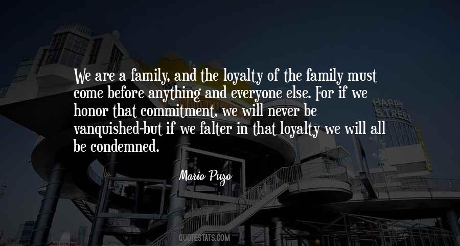 My Honor Is My Loyalty Quotes #1220100