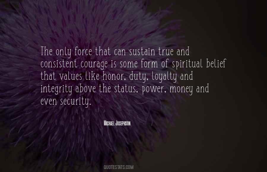 My Honor Is My Loyalty Quotes #1253368