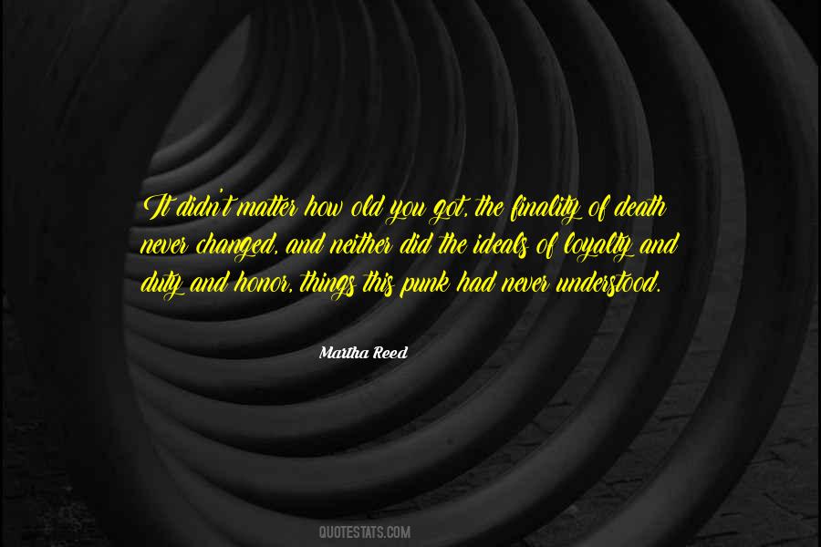 My Honor Is My Loyalty Quotes #418309