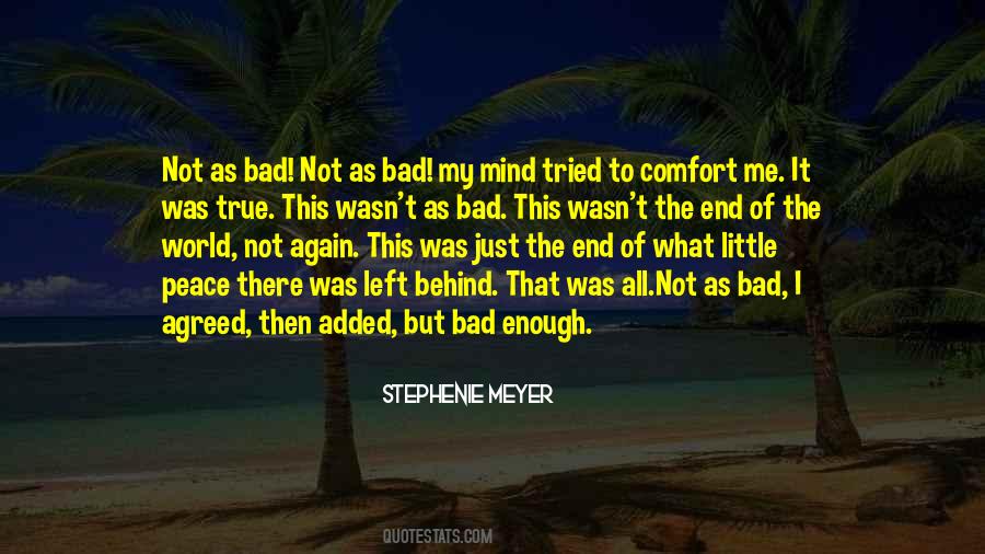 My Peace Of Mind Quotes #1033529