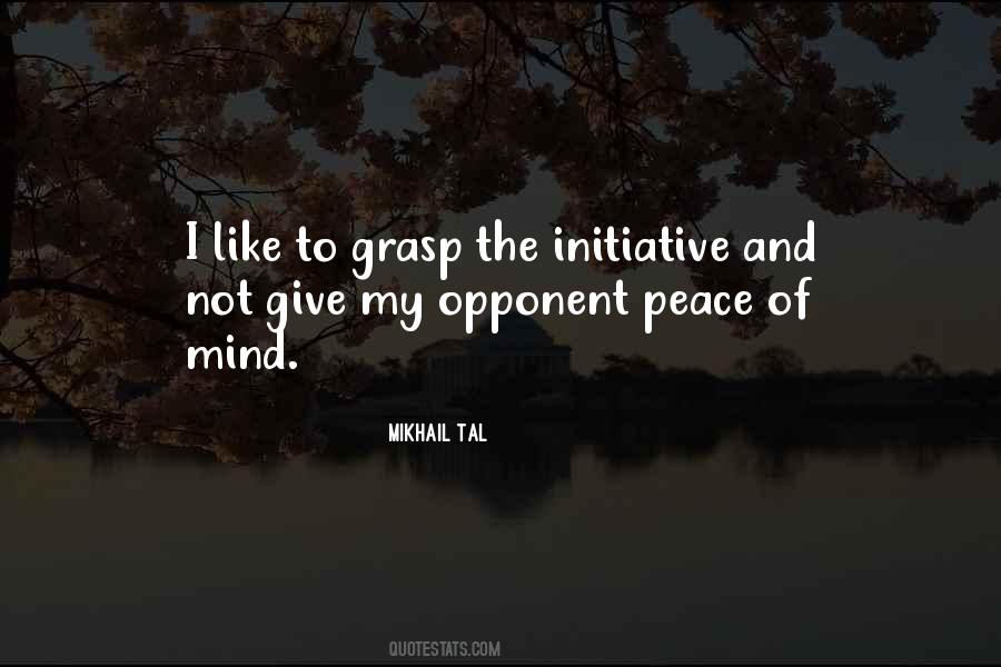 My Peace Of Mind Quotes #1365862