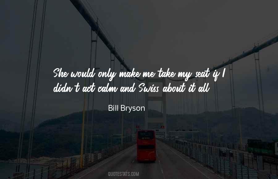 My Peace Of Mind Quotes #1749324