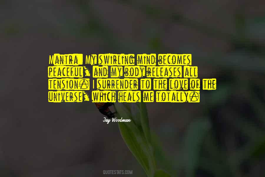 My Peace Of Mind Quotes #436955