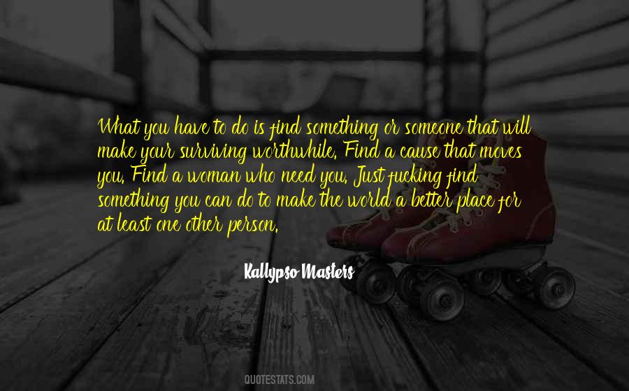 What Can One Person Do Quotes #873868