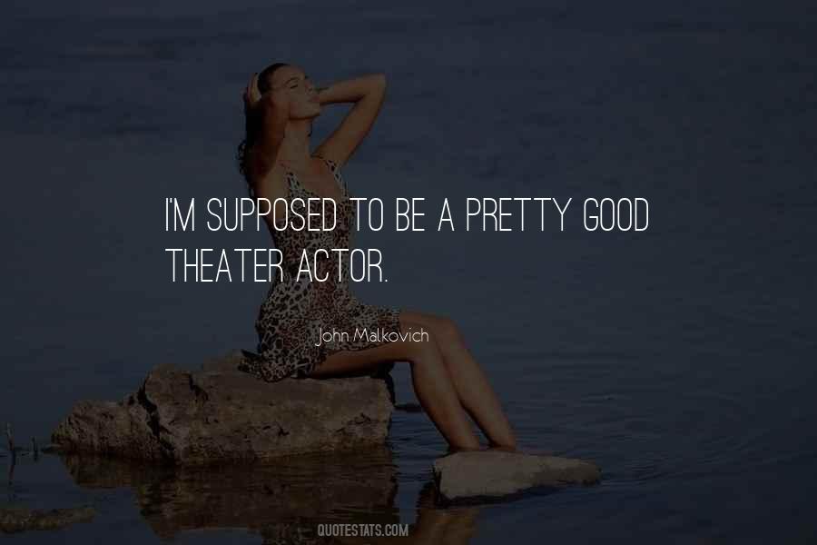 Good Theater Quotes #1081290