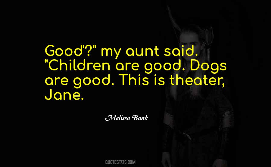 Good Theater Quotes #1678879