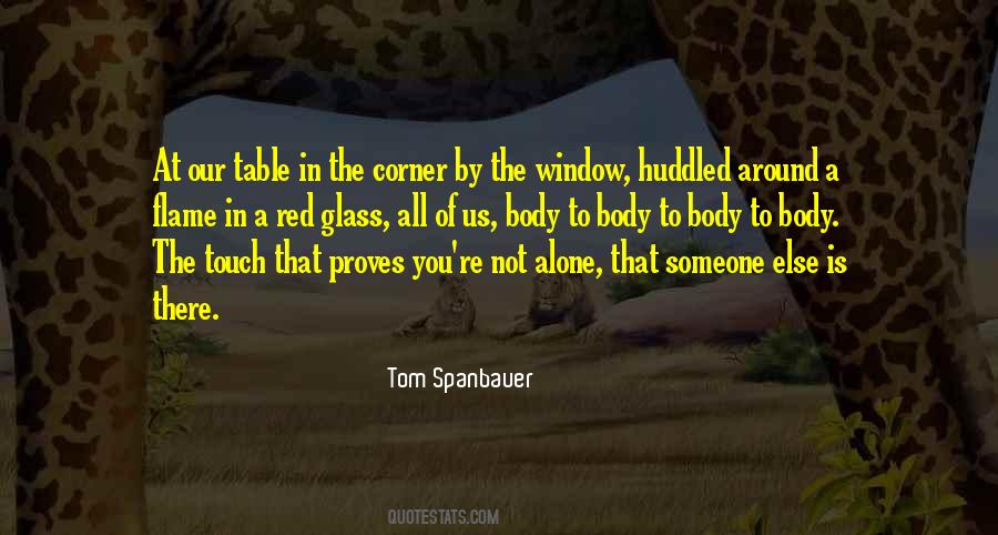 Not Alone At All Quotes #328553