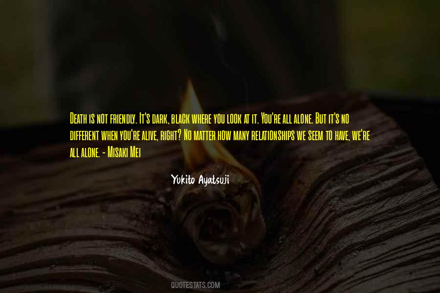 Not Alone At All Quotes #870823