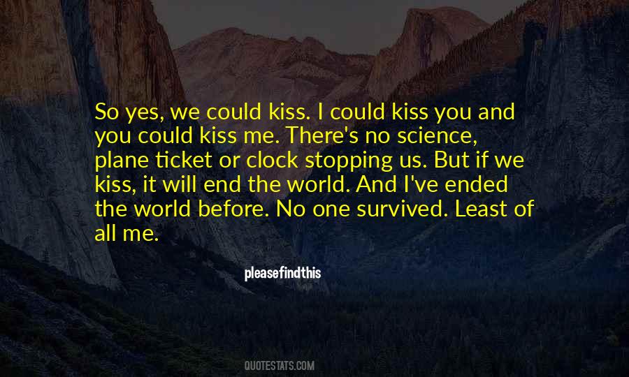 I Will Kiss You Quotes #1056071